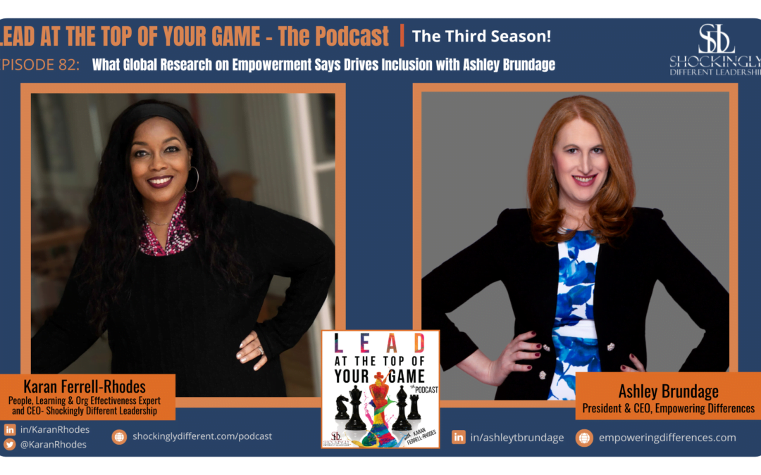 Episode 82 | What Global Research on Empowerment Says Drives Inclusion with Ashley Brundage