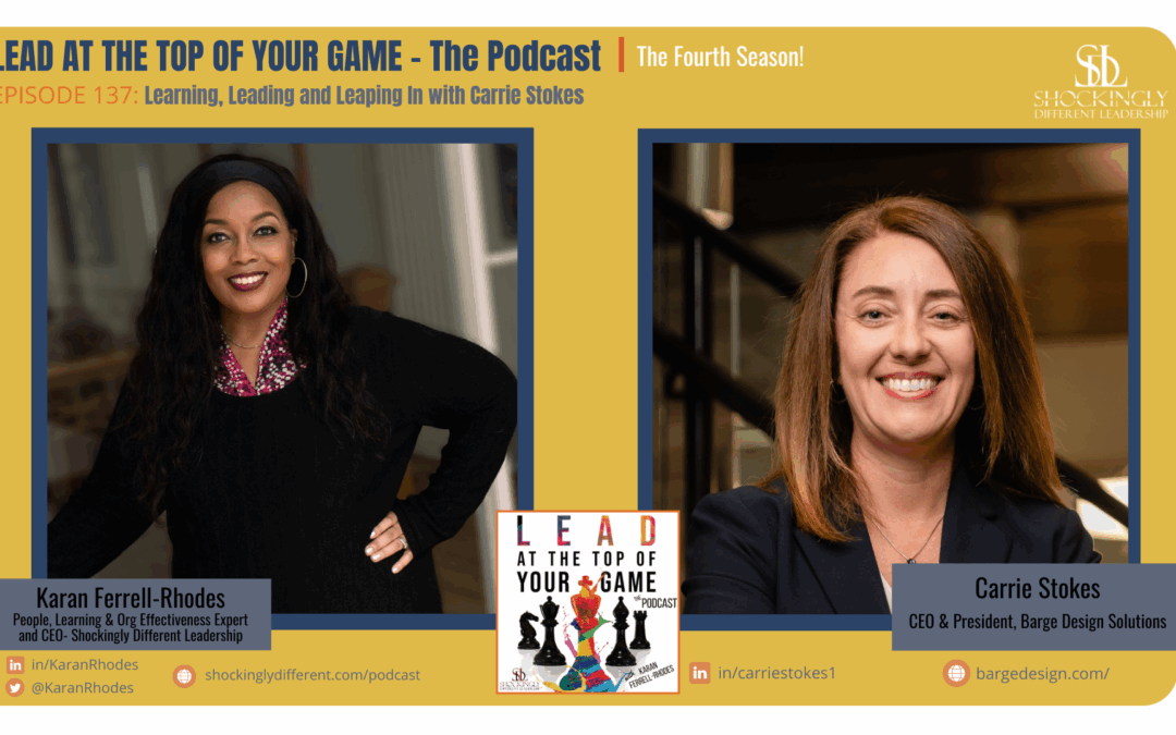 Episode 137 | Learning, Leading, and Leaping In with Carrie Stokes