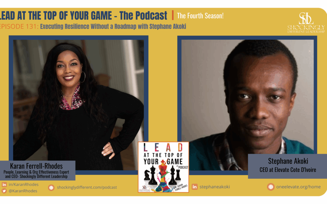 Episode 131 | Executing Resilience Without a Roadmap with Stephane Akoki