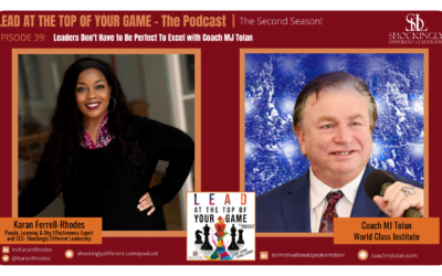 Episode 39 | Leaders Don’t Have to Be Perfect To Excel with Coach MJ Tolan
