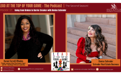 Episode 37 | Going from Broken to Barrier Breaker with Denise Schroder