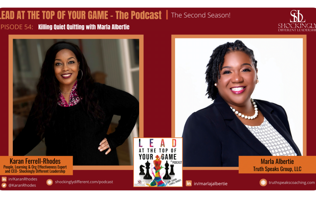 Episode 54 | Killing Quiet Quitting with Marla Albertie