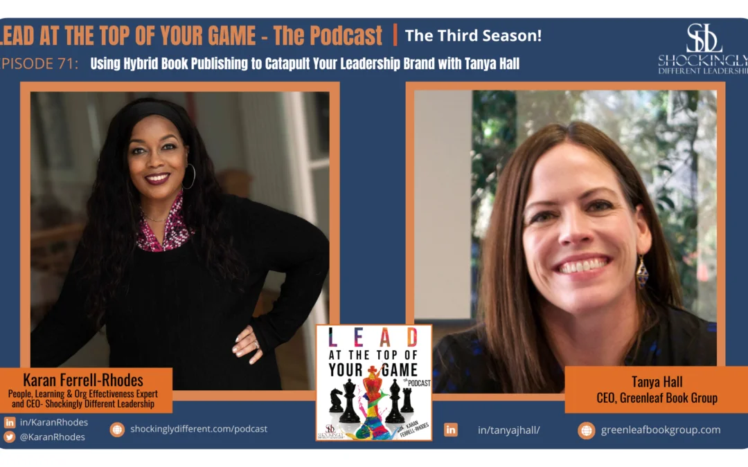 Episode 71 | Using Hybrid Book Publishing to Catapult Your Leadership Brand with Tanya Hall