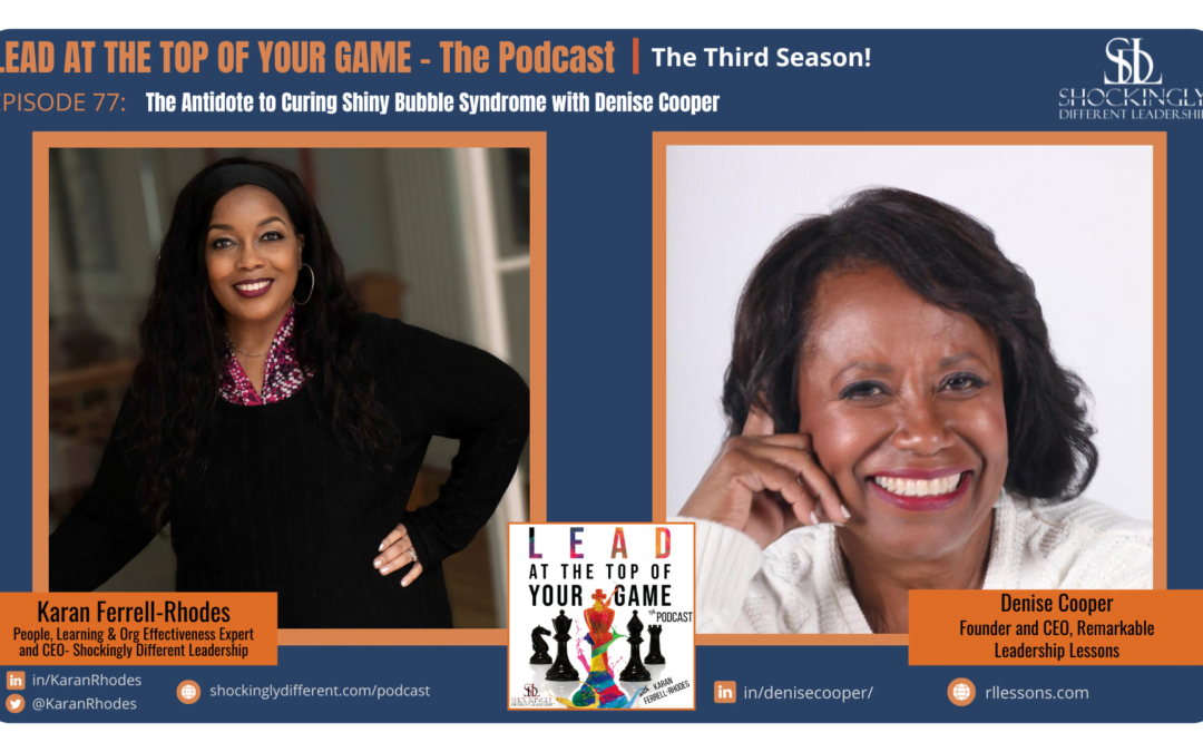 Episode 77 | The Antidote to Curing Shiny Bubble Syndrome with Denise Cooper