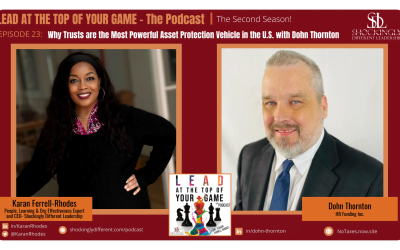 Episode 23 | Why Trusts are the Most Powerful Asset Protection Vehicle in the U.S. with Dohn Thornton