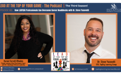 Episode 80 | How LGBTQIA Professionals Can Overcome Career Roadblocks with Dr. Steve Yacovelli