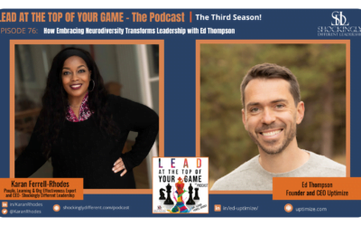 Episode 76 | How Embracing Neurodiversity Transforms Leadership with Ed Thompson