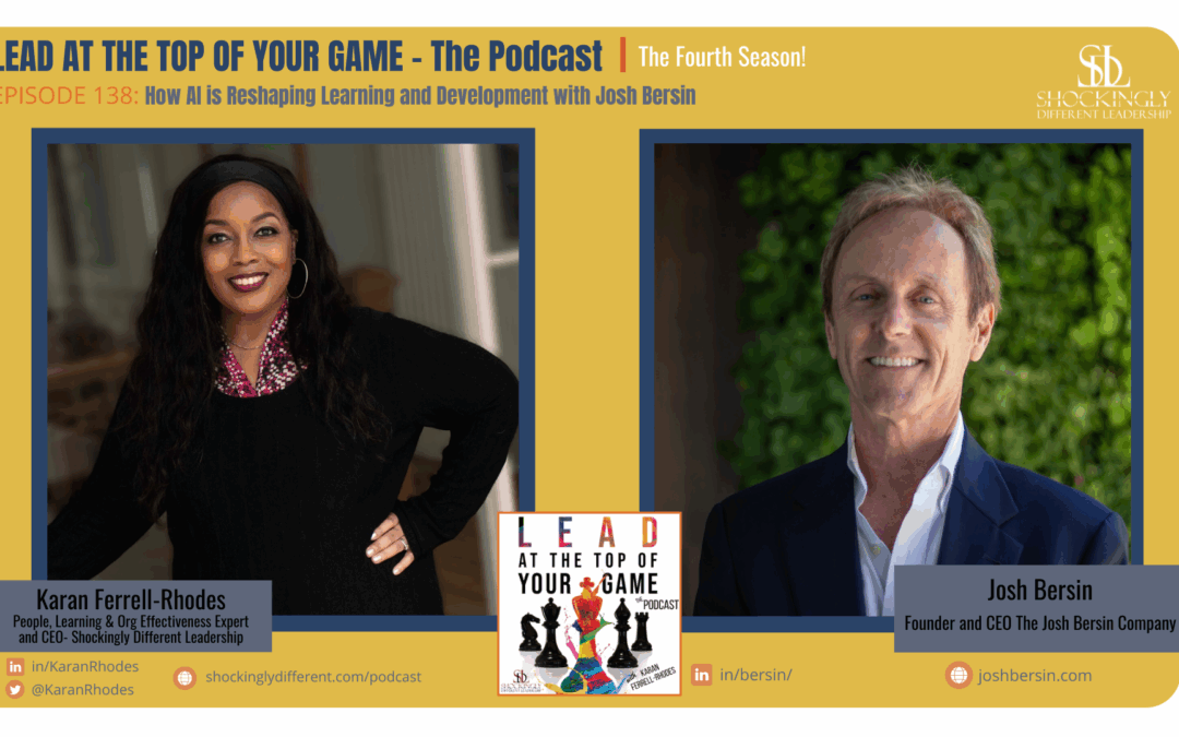 Episode 138 | How AI is Reshaping Learning and Development with Josh Bersin