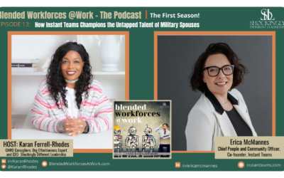Episode 13 | How Instant Teams Champions the Untapped Talent of Military Spouses with Erica McMannes