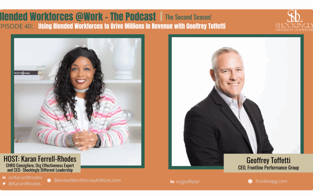 Episode 40 | Using Blended Workforces to Drive Millions in Revenue with Geoffrey Toffetti