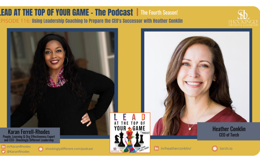 Episode 116 | Using Leadership Coaching to Prepare the CEO’s Successor with Heather Conklin