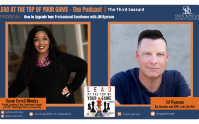 Episode 84 | How to Upgrade Your Professional Excellence with JM Ryerson