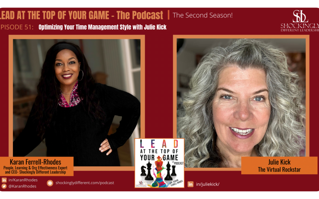 Episode 51 | Optimizing Your Time Management Style with Julie Kick