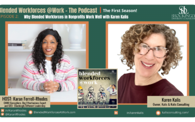 Episode 2 | Why Blended Workforces in Nonprofits Work Well with Karen Kalis