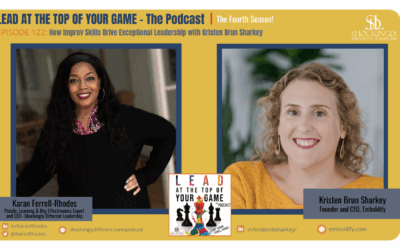 Episode 122 | How Improv Skills Drive Exceptional Leadership with Kristen Brun Sharkey