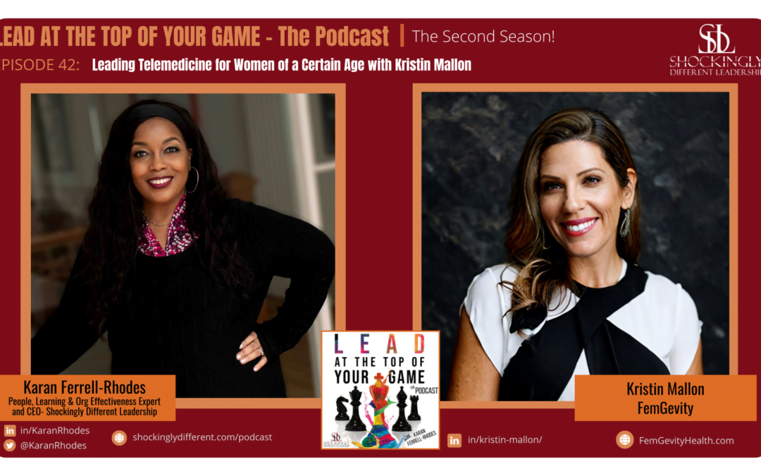 Episode 42 | Leading Telemedicine for Women of a Certain Age with Kristin Mallon