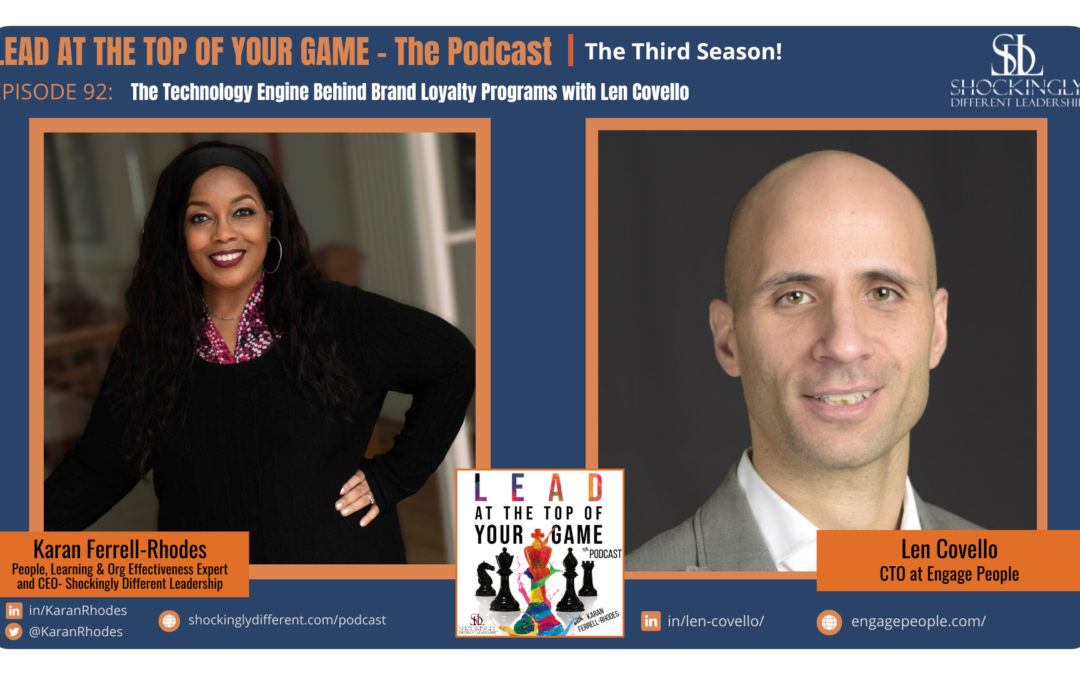 Episode 92 | The Technology Engine Behind Brand Loyalty Programs with Len Covello