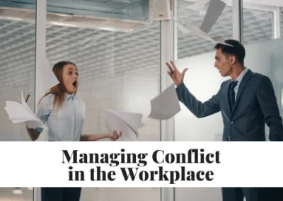 Managing Conflict in the Workplace