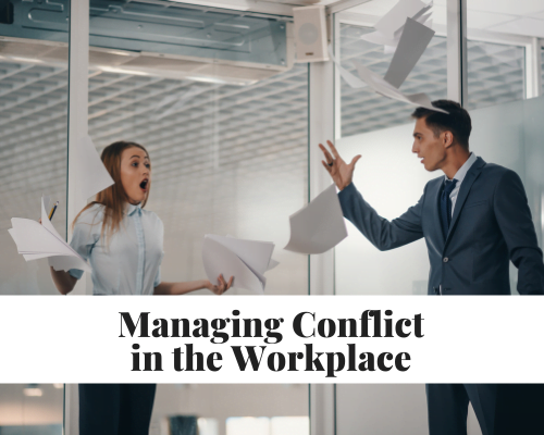 Managing Conflict in the Workplace