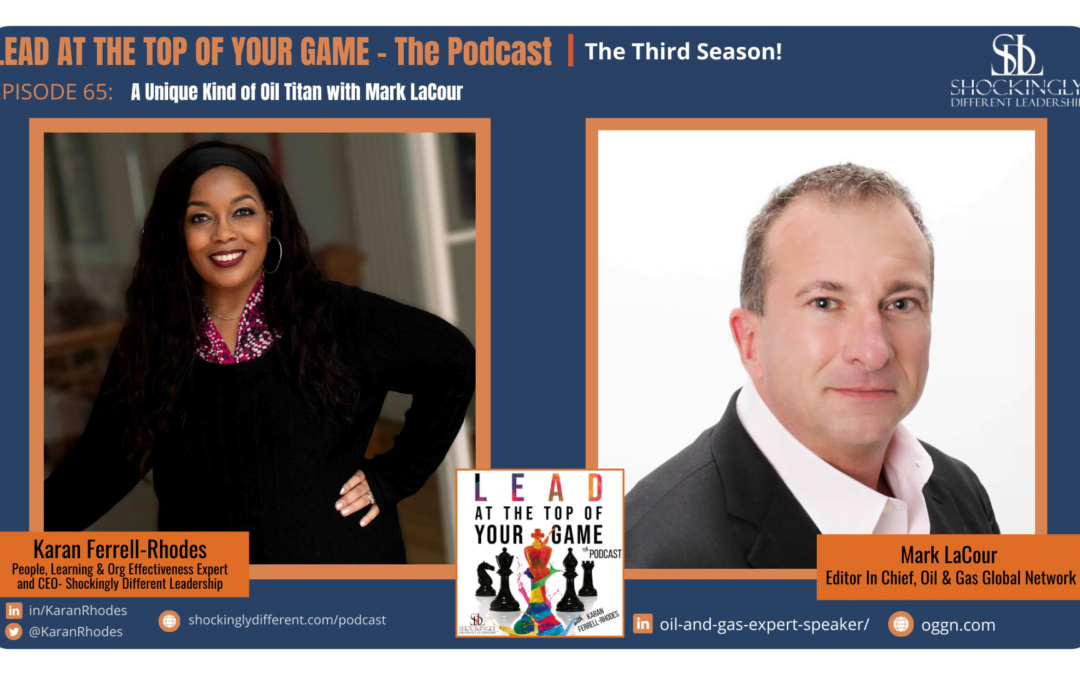 Episode 65 | A Unique Kind of Oil Titan with Mark LaCour