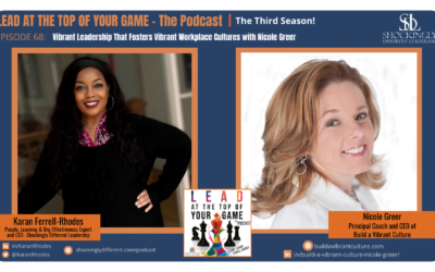 Episode 68 | Vibrant Leadership That Fosters Vibrant Workplace Cultures with Nicole Greer