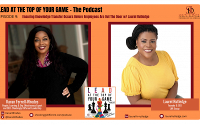 Episode 9 | Ensuring Knowledge Transfer Occurs Before Employees Are Out The Door w/ Laurel Rutledge