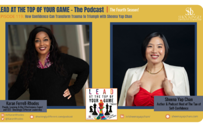 Episode 119 | How Confidence Can Transform Trauma to Triumph with Sheena Yap Chan