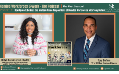 Episode 17 | How Upwork Defines the Multiple Value Propositions of Blended Workforces with Tony Buffum