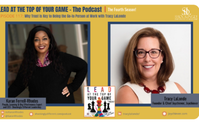 Episode 117 | Why Trust is Key to Being the Go-to Person at Work with Tracy LaLonde